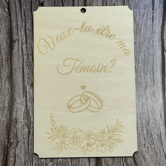 Plaque Bois Gravée – Veux-tu être ma Témoin ?